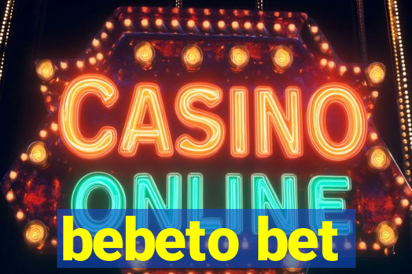 bebeto bet