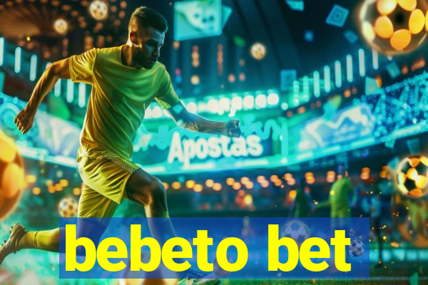 bebeto bet