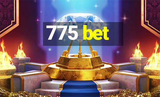 775 bet