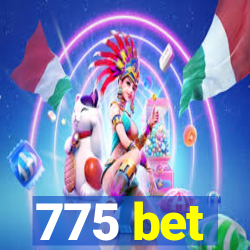 775 bet