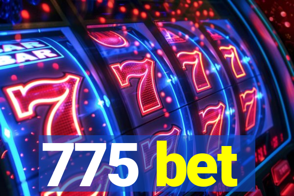 775 bet