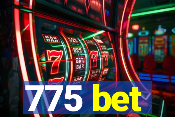 775 bet