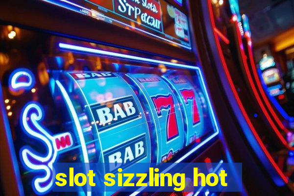 slot sizzling hot