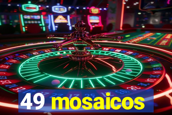 49 mosaicos