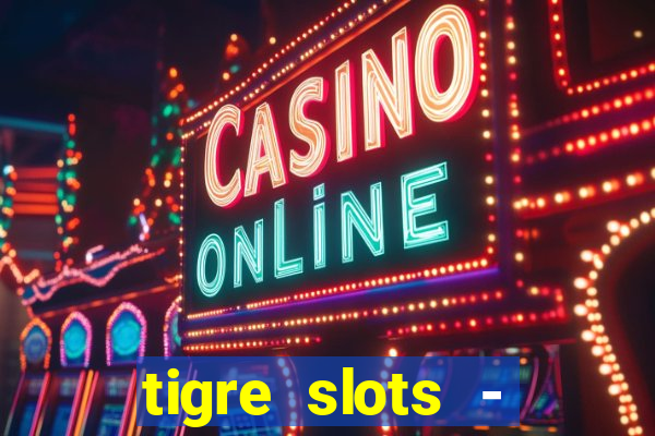 tigre slots - sortudo apk