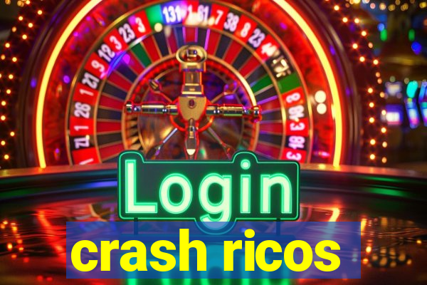 crash ricos