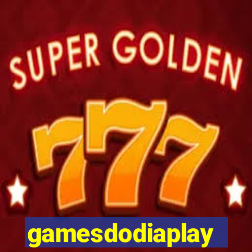 gamesdodiaplay