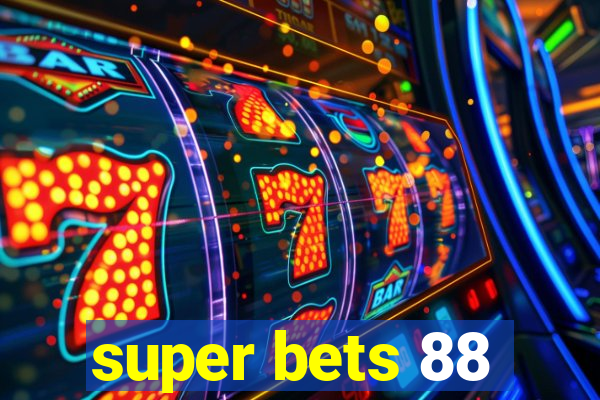 super bets 88