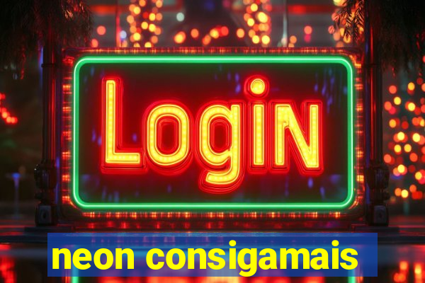 neon consigamais