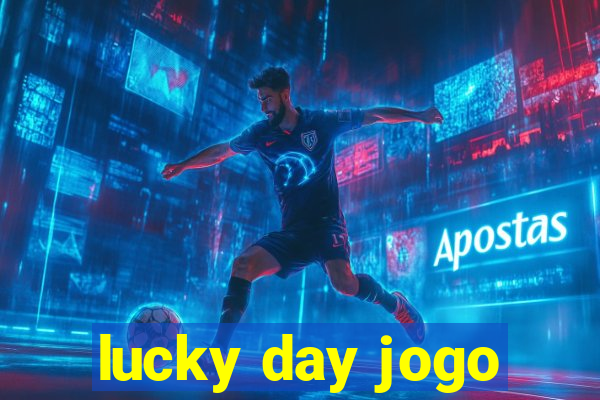 lucky day jogo