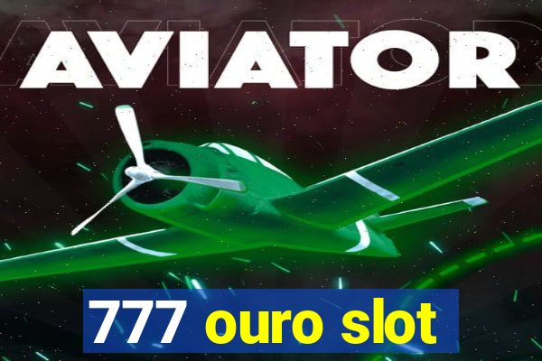 777 ouro slot