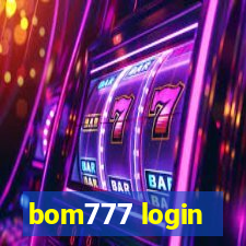 bom777 login