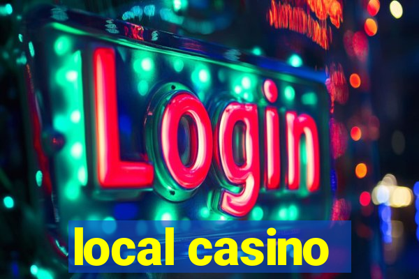 local casino