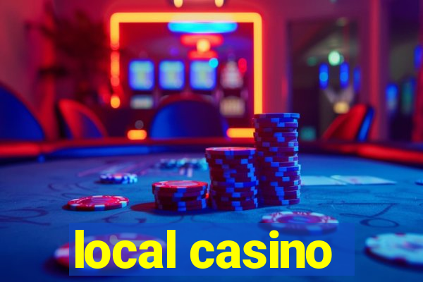 local casino