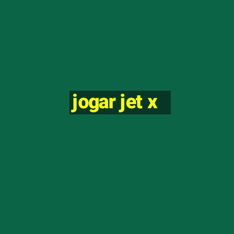 jogar jet x