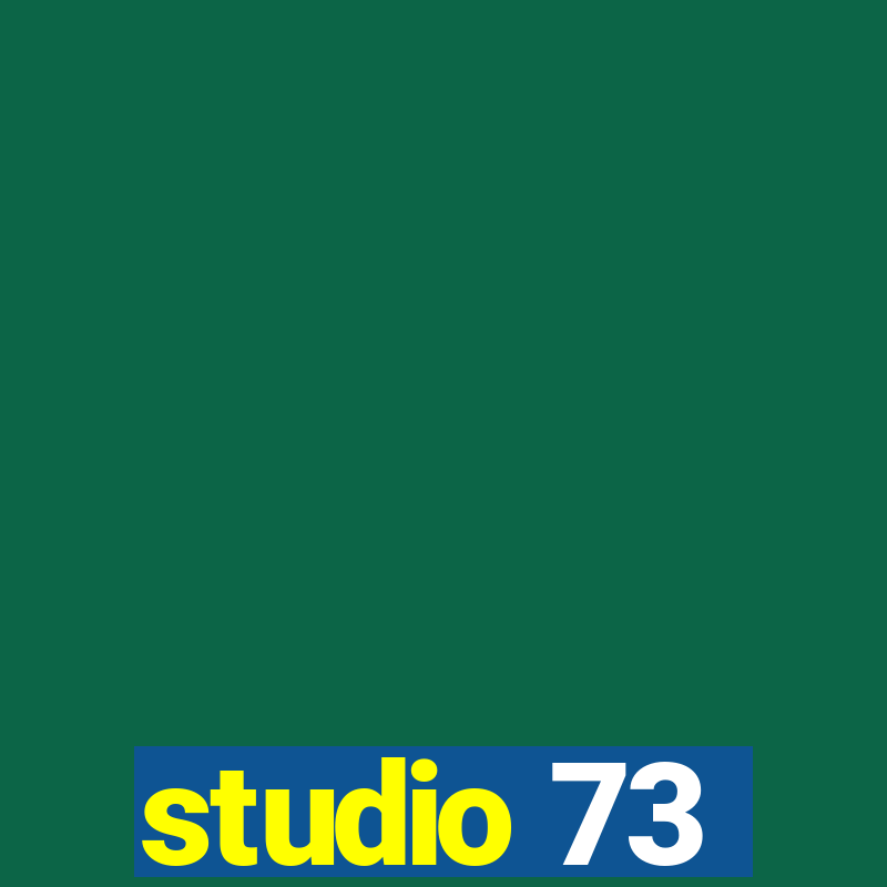 studio 73