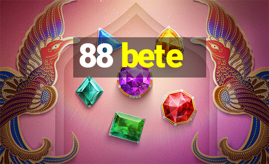 88 bete