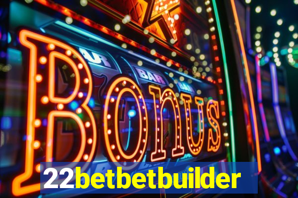 22betbetbuilder