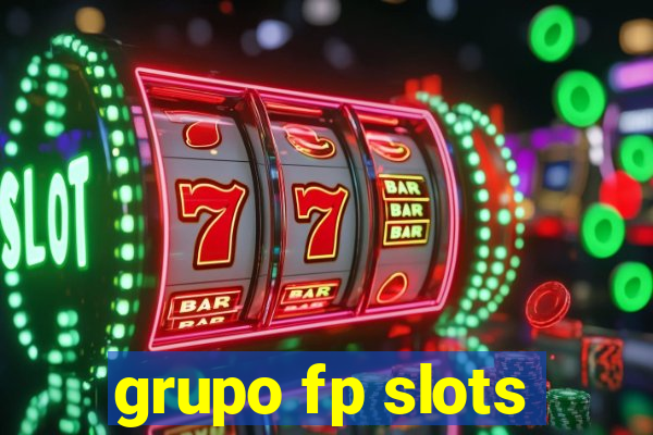 grupo fp slots