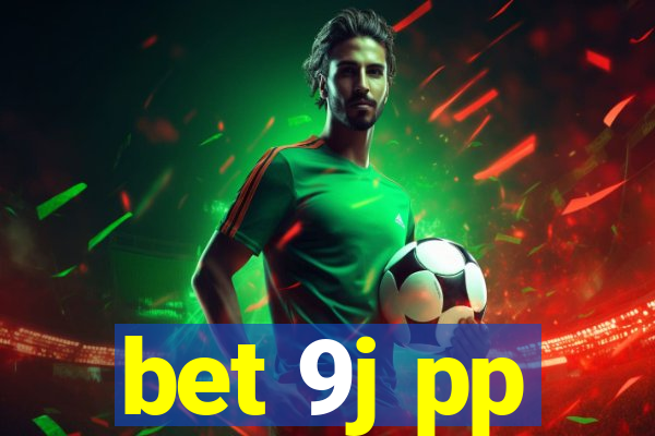 bet 9j pp