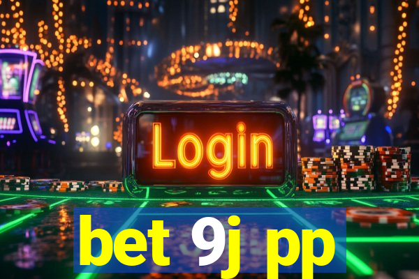 bet 9j pp