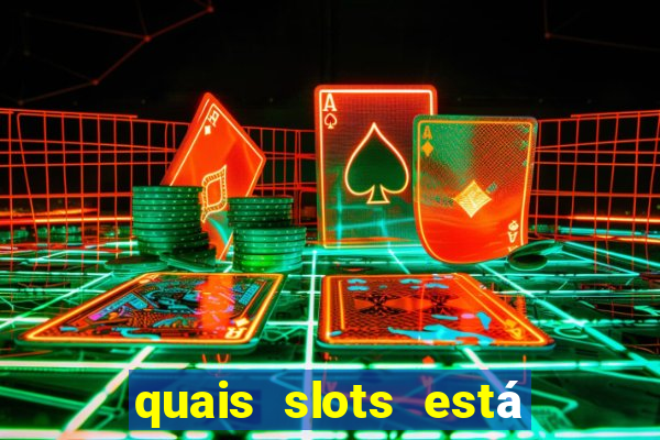 quais slots está pagando agora