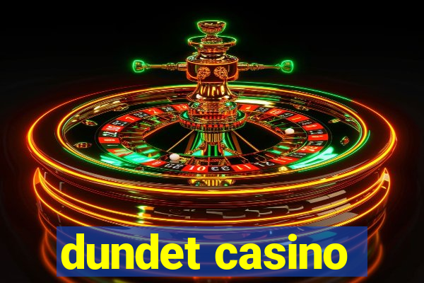 dundet casino