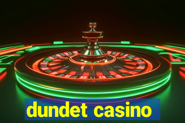 dundet casino