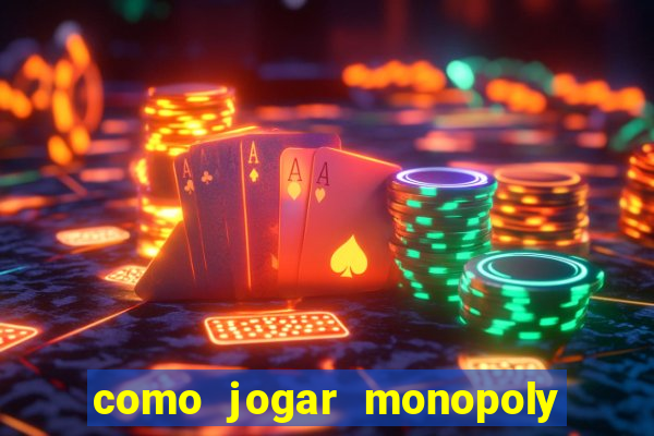 como jogar monopoly big baller