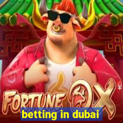 betting in dubai