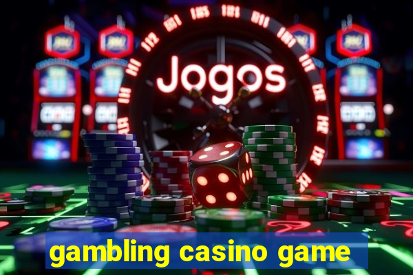 gambling casino game