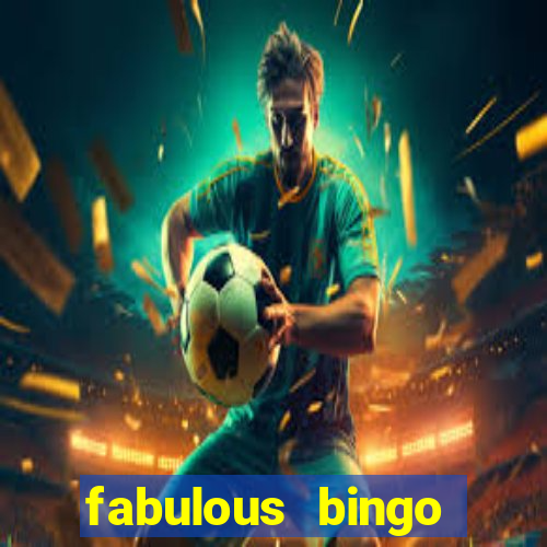 fabulous bingo bonus code