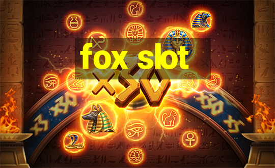 fox slot