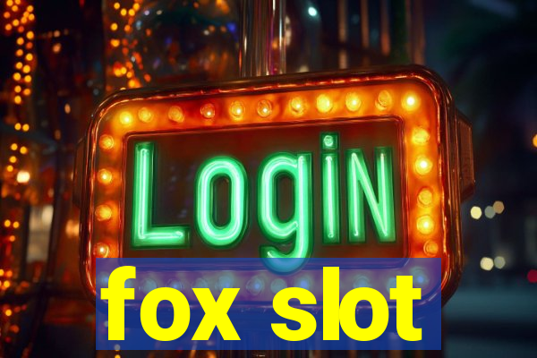 fox slot