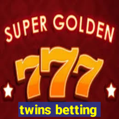 twins betting