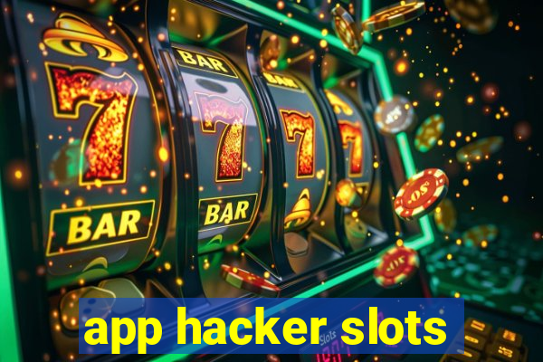 app hacker slots