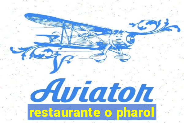 restaurante o pharol