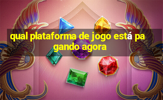 qual plataforma de jogo está pagando agora