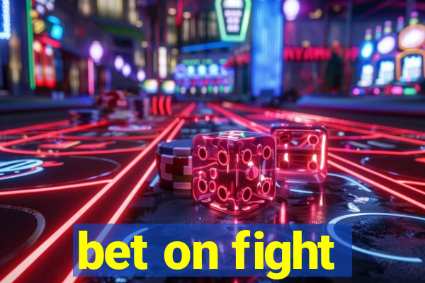 bet on fight