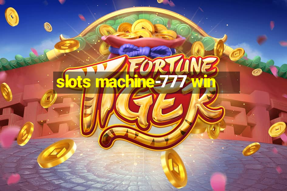 slots machine-777 win