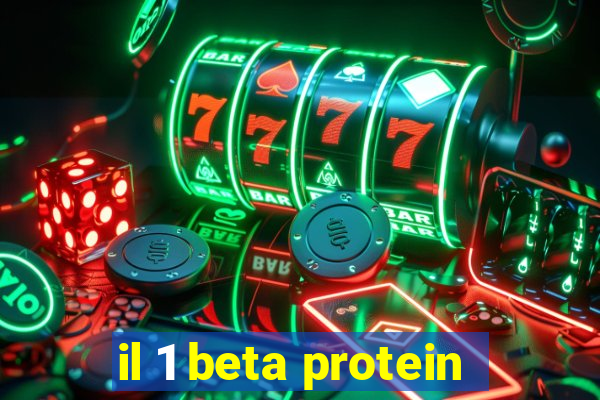 il 1 beta protein