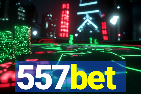 557bet