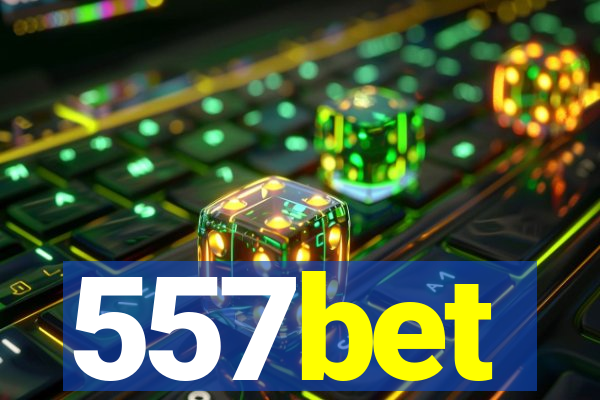 557bet