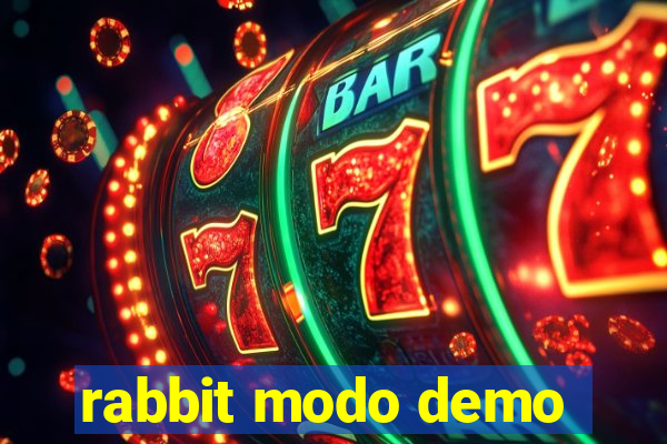 rabbit modo demo