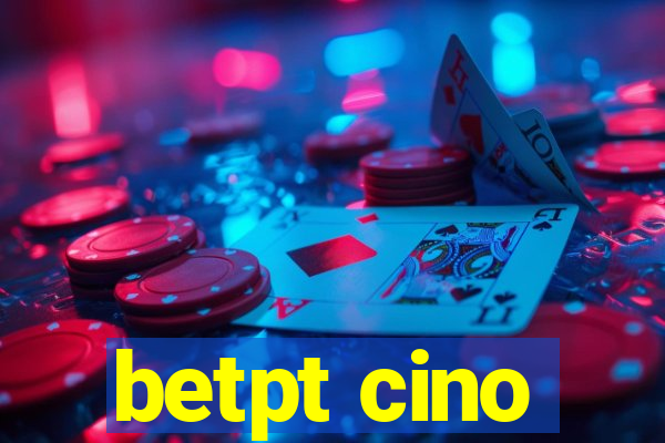 betpt cino