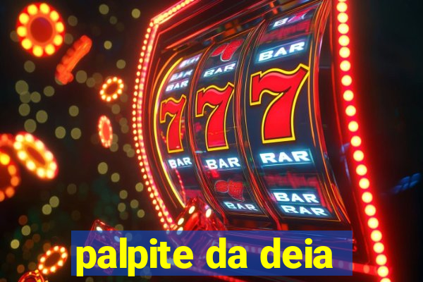 palpite da deia