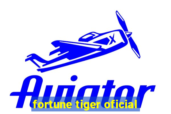 fortune tiger oficial