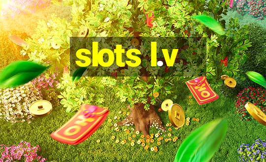 slots l.v