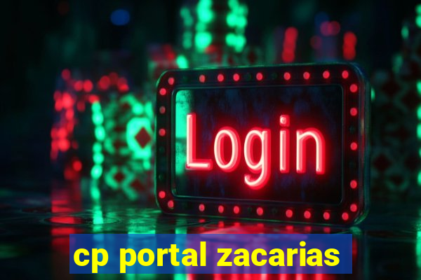 cp portal zacarias