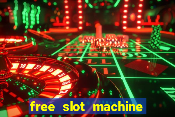 free slot machine games for fun